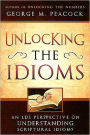 Unlocking the Idioms: An LDS Perspective on Understanding Scriptural Idioms