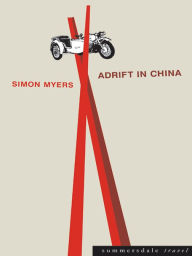 Title: Adrift in China, Author: Simon Myers