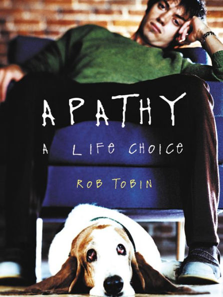 Apathy: A Life Choice