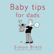 Title: Baby Tips for Dads, Author: Simon Brett