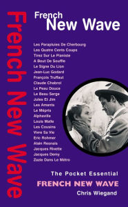 Title: French New Wave: The Pocket Essential Guide, Author: Chris Wiegand