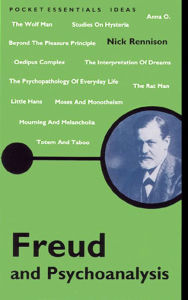 Title: Freud and Psychoanalysis: The Pocket Essential Guide, Author: Nick Rennison