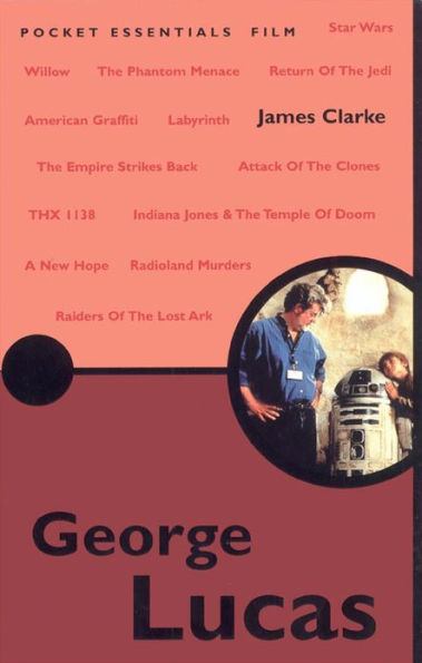 George Lucas: The Pocket Essential Guide