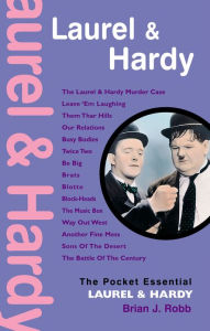 Title: Laurel and Hardy: The Pocket Essential Guide, Author: Brian J. Robb