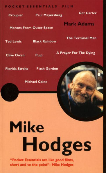 Mike Hodges: The Pocket Essential Guide