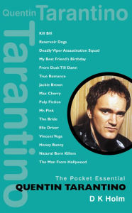 Title: Quentin Tarantino: The Pocket Essential Guide, Author: D.K.  Holm