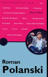 Title: Roman Polanski: The Pocket Essential Guide, Author: Daniel Bord