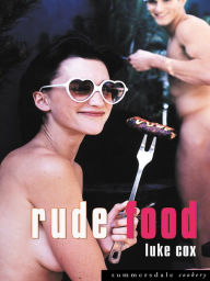 Title: Rude Food, Author: Luke Cox