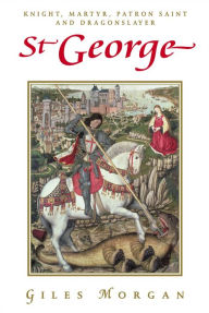 Title: St George, Author: Giles Morgan