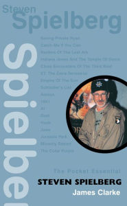 Title: Steven Spielberg: The Pocket Essential Guide, Author: James Clarke