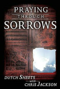 Title: Praying Through Sorrow, Author: Chris Jackson