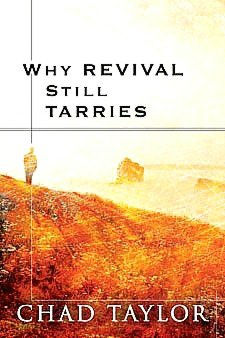 Why Revival Still Tarries