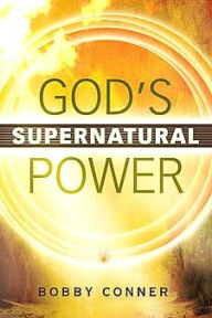 Title: God's Supernatural Power, Author: Bobby Conner