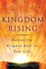 Kingdom Rising: Your Role in Bringing Heaven to Earth