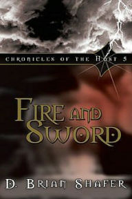 Title: Fire and Sword: Chronicles of the Host (series), Author: Doug Shafer