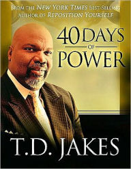 Title: 40 Days of Power, Author: T. D. Jakes