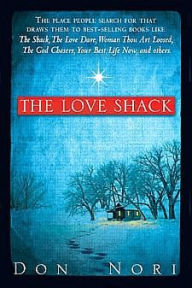 Title: Love Shack, Author: Donald F Nori