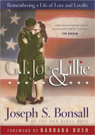 Title: G. I. Joe and Lillie: Remembering a Life of Love and Loyalty, Author: Joseph S. Bonsall