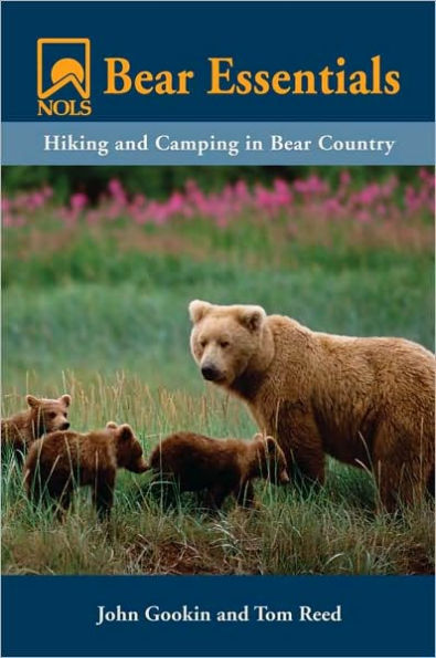 NOLS Bear Essentials: Hiking and Camping in Bear Country