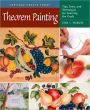 Theorem Painting: Tips, Tools, and Techniques for Learning the Craft