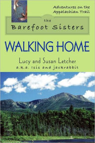 Title: Barefoot Sisters Walking Home, Author: Lucy and Letcher Letcher