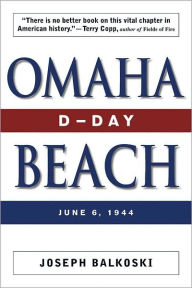 Title: Omaha Beach: D-Day, June 6, 1944, Author: Joseph Balkoski