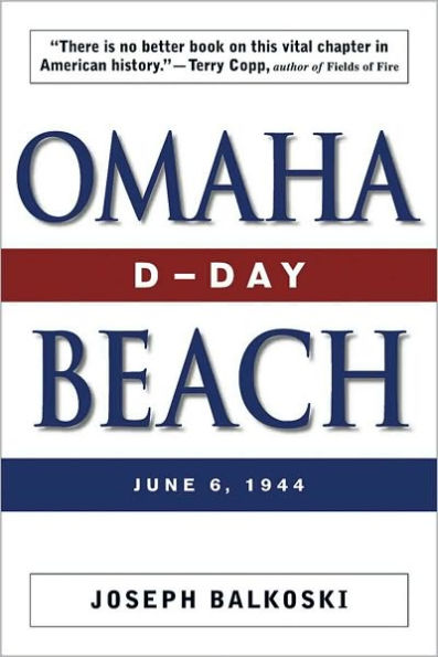 Omaha Beach: D-Day, June 6, 1944