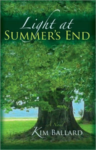 Title: Light at Summer's End, Author: Kim Ballard