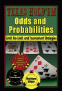 Texas Hold'em Odds and Probabilities: Limit, No-Limit, and Tournament Strategies