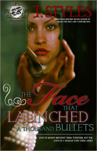 Title: The Face That Launched A Thousand Bullets, Author: T. Styles