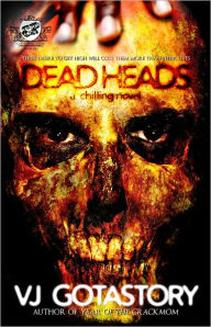 Title: Dead Heads (The Cartel Publications Presents), Author: VJ Gotastory