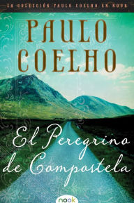 Title: El peregrino de Compostela (Diario de un Mago) / The Pilgrimage, Author: Paulo Coelho