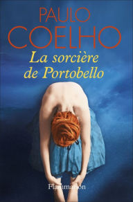 Title: La sorcière de Portobello, Author: Paulo Coelho