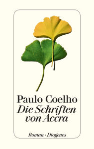 Title: Die Schriften von Accra, Author: Paulo Coelho