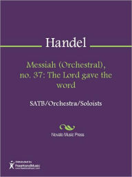 Title: Messiah (Orchestral), no. 37: The Lord gave the word, Author: George Frideric Handel