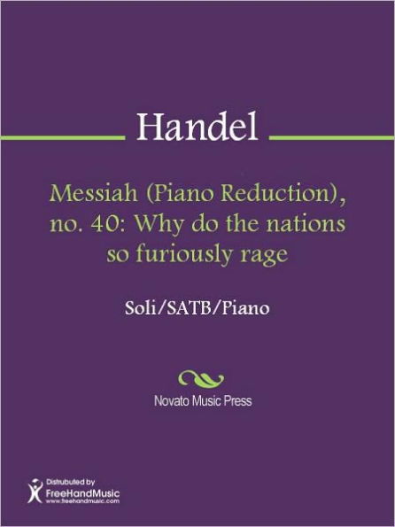 Messiah (Piano Reduction), no. 40: Why do the nations so furiously rage