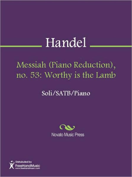 Messiah (Piano Reduction), no. 53: Worthy is the Lamb