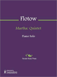 Title: Martha: Quintet, Author: Friedrich von Flotow