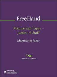 Title: Manuscript Paper - Jumbo, 6 Staff, Author: FreeHand