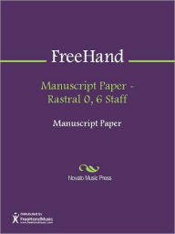 Title: Manuscript Paper - Rastral 0, 6 Staff, Author: FreeHand