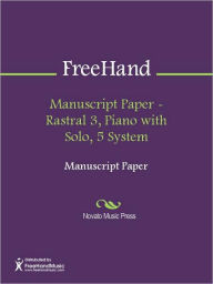 Title: Manuscript Paper - Rastral 3, Piano with Solo, 5 System, Author: FreeHand