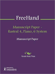 Title: Manuscript Paper - Rastral 4, Piano, 6 System, Author: FreeHand