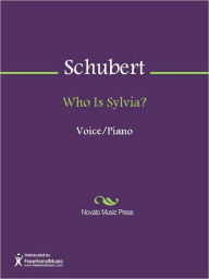 Title: Who Is Sylvia?, Author: Franz Schubert