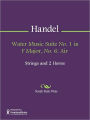 Water Music Suite No. 1 in F Major, No. 6: Air