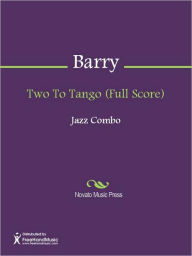 Title: Two To Tango (Full Score), Author: Daniel Barry