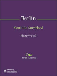 Title: You'd Be Surprised, Author: Irving Berlin