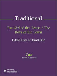 Title: The Girl of the House / The Boys of the Town, Author: Traditional