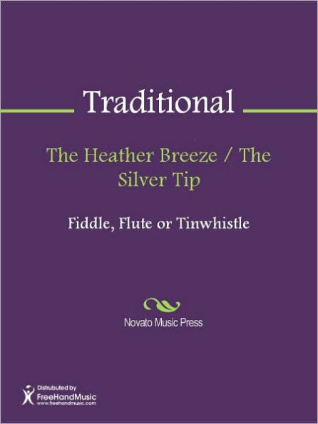 The Heather Breeze / The Silver Tip