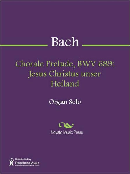 Chorale Prelude, BWV 689: Jesus Christus unser Heiland