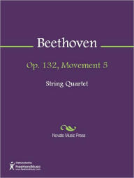 Title: Op. 132, Movement 5, Author: Ludwig van Beethoven